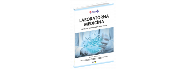 LABORATÓRNA MEDICÍNA PRE ŠTUDENTOV ŠPECIALIZAČNÉHO ŠTÚDIA